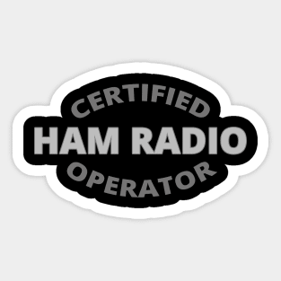 Certified Ham Radio Operator Sticker